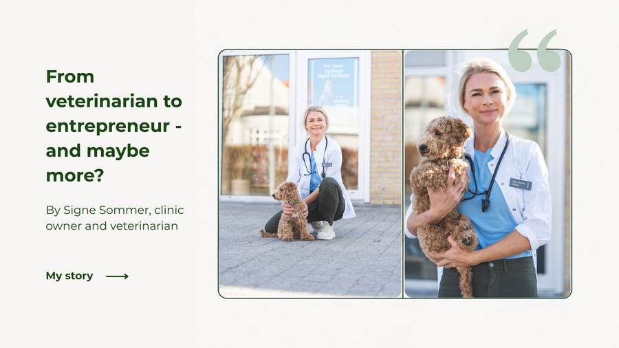 From veterinarian to entrepreneur, by Signe Sommer